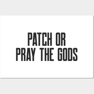Cybersecurity Patch or Pray the Gods Funny Slogan Posters and Art